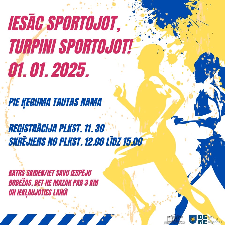 “IESĀC SPORTOJOT, TURPINI SPORTOJOT!” - 1.janvārī tiekamies Ķegumā