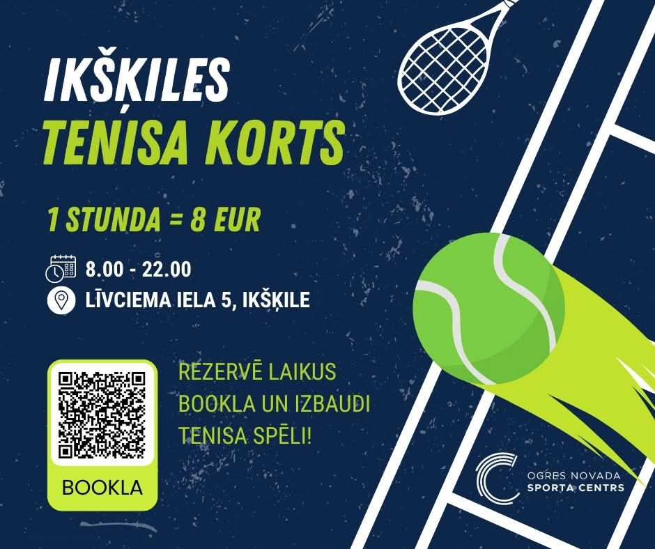 Ikšķiles tenisa korti pieejami katru dienu no plkst. 7.00