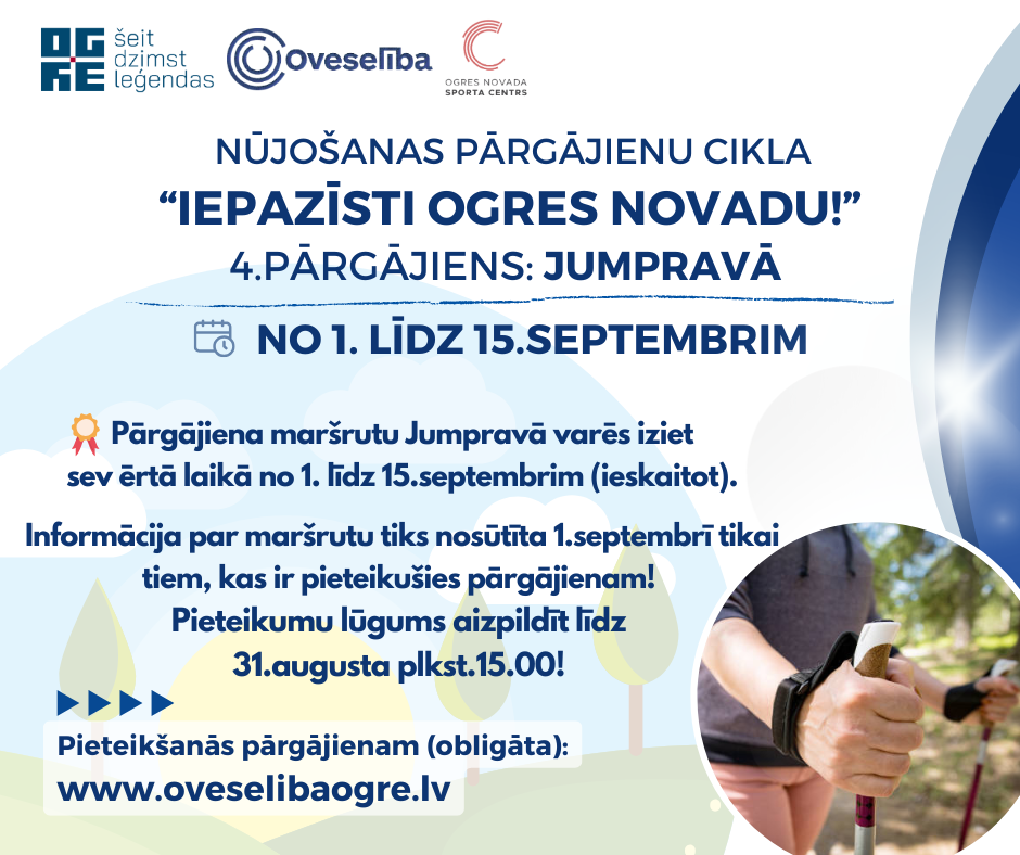 Nūjošanas pārgājienu cikla “Iepazīsti Ogres novadu!” 4.pārgājiens: Jumpravā | no 1.septembra līdz 15.septembrim