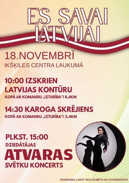 SVINAM LATVIJAS SVĒTKUS KOPĀ - 18.NOVEMBRĪ IKŠĶILES CENTRA LAUKUMĀ