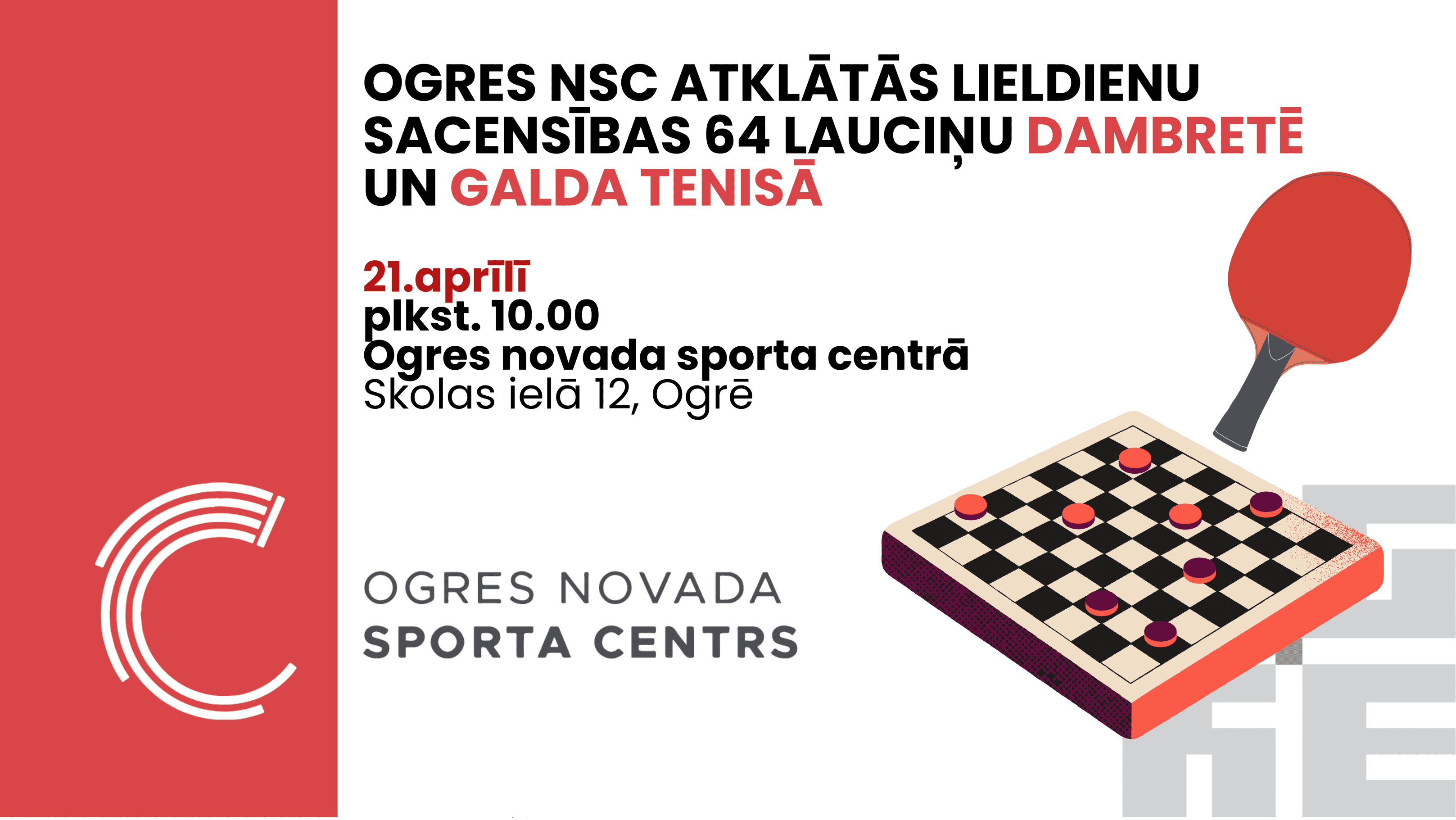 21.aprīlī Ogres NSC atklātās Lieldienu sacensības 64 lauciņu dambretē un galda tenisā