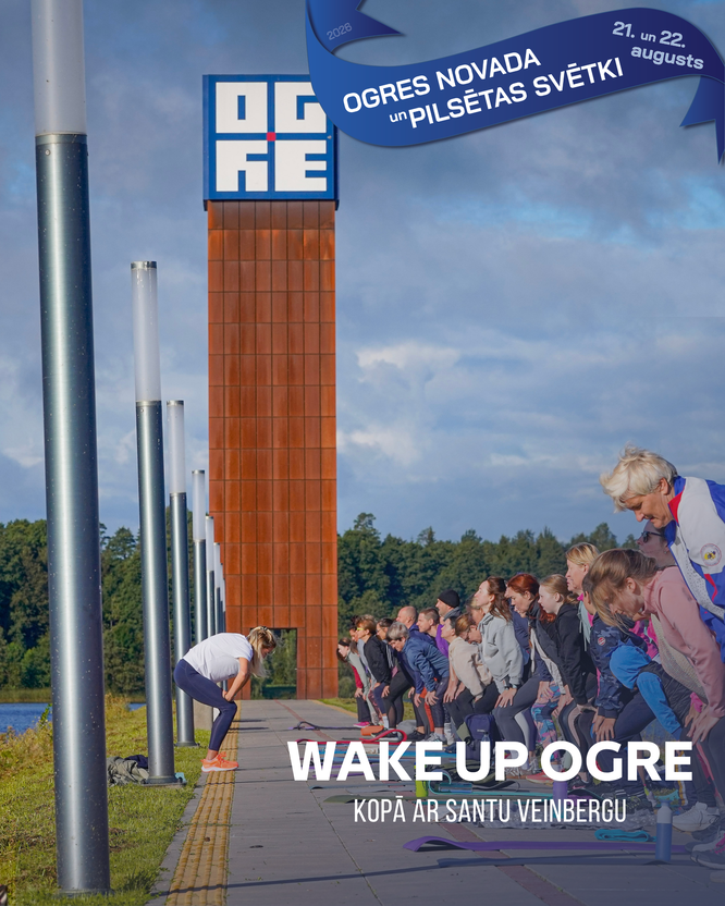 Ogres pilsētas svētkos - WAKE UP OGRE ar Santu Veinbergu