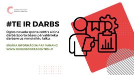 Ogres novada sporta centrs aicina darbā Sporta bāzes pārvaldnieku darbam uz nenoteiktu laiku