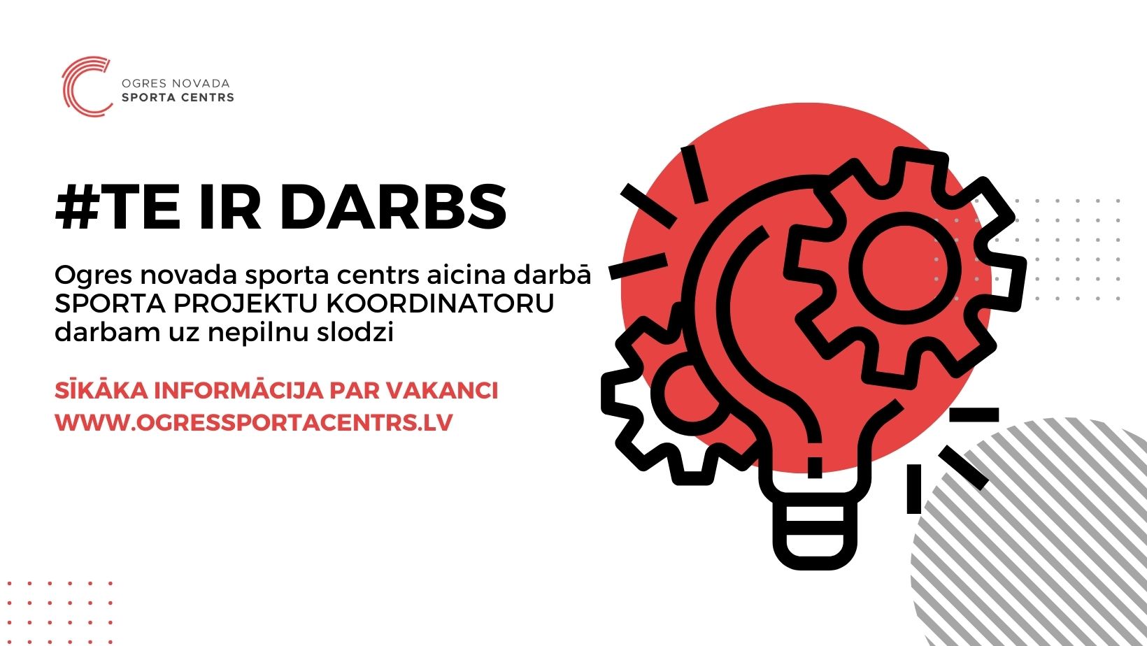 Ogres novada sporta centrs aicina darbā SPORTA PROJEKTU KOORDINATORU darbam uz nepilnu slodzi