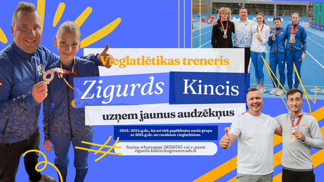 Vieglatlētikas treneris Zigurds Kincis uzņem jaunus audzēkņus! 